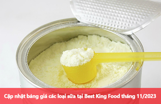 cap-nhat-gia-sua-best-king-food-thang-11-2023