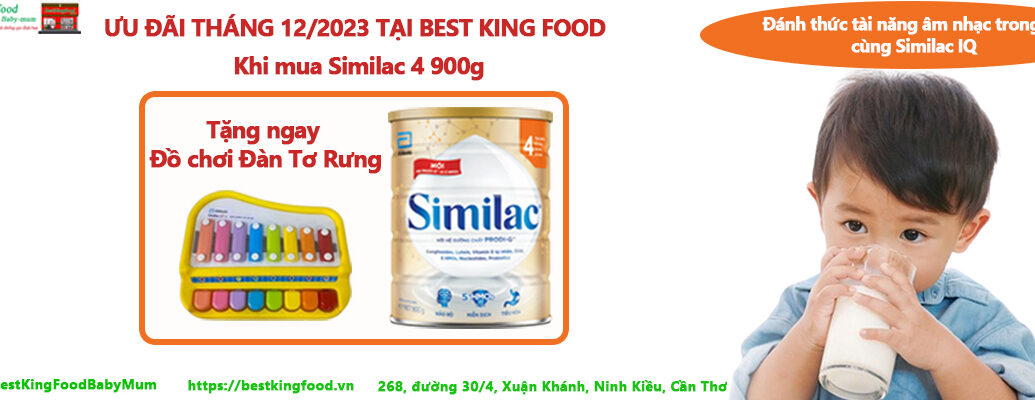 uu-dai-khi-mua-similac-4-900g-thang-12-2023-tại-best-king-food